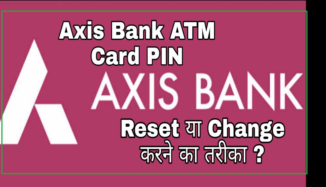 Axis bank atm card change 1