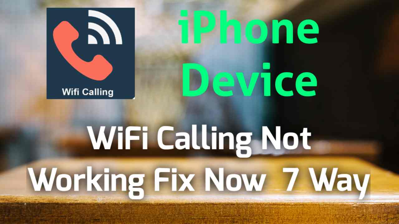 IPhone में Wifi Calling काम न करने पर ठीक करने के 7 तरीके