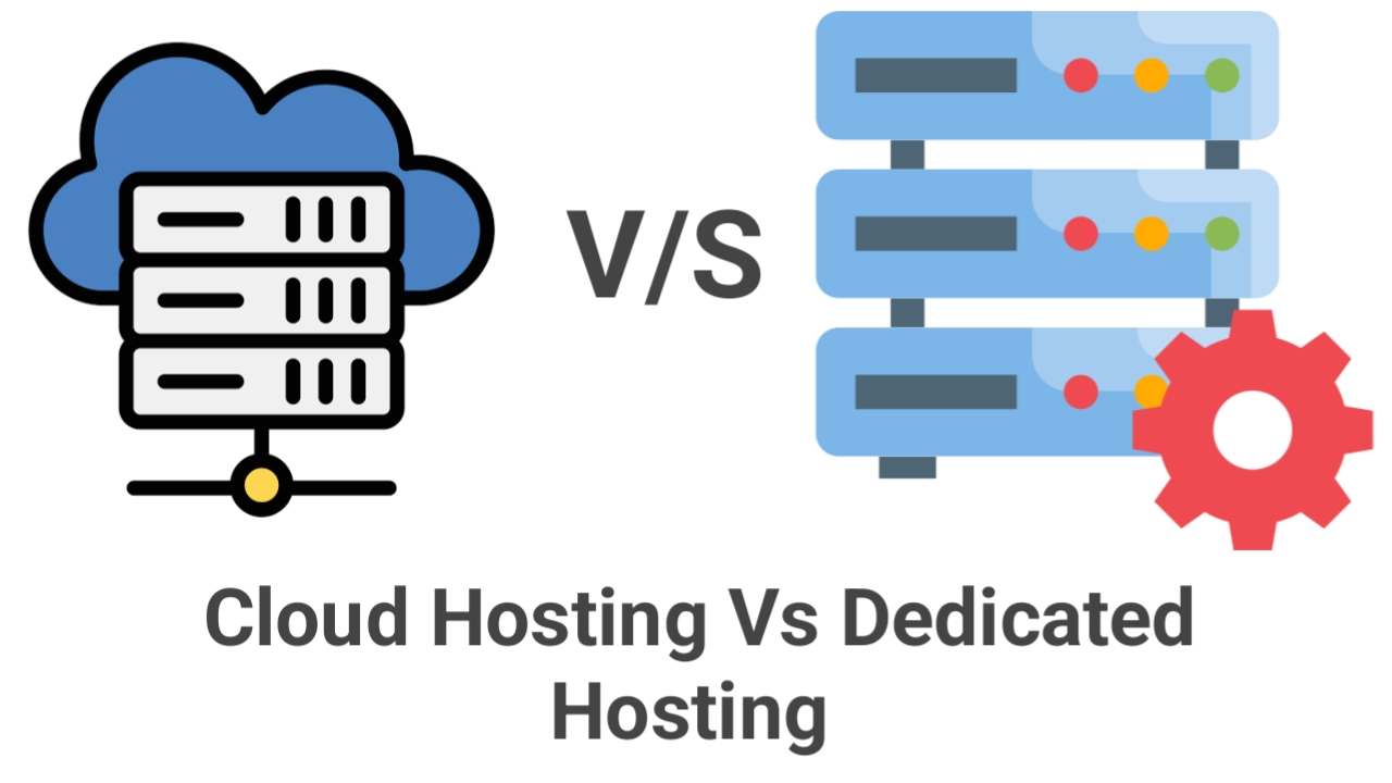 cloud hosting vs dedicated hosting