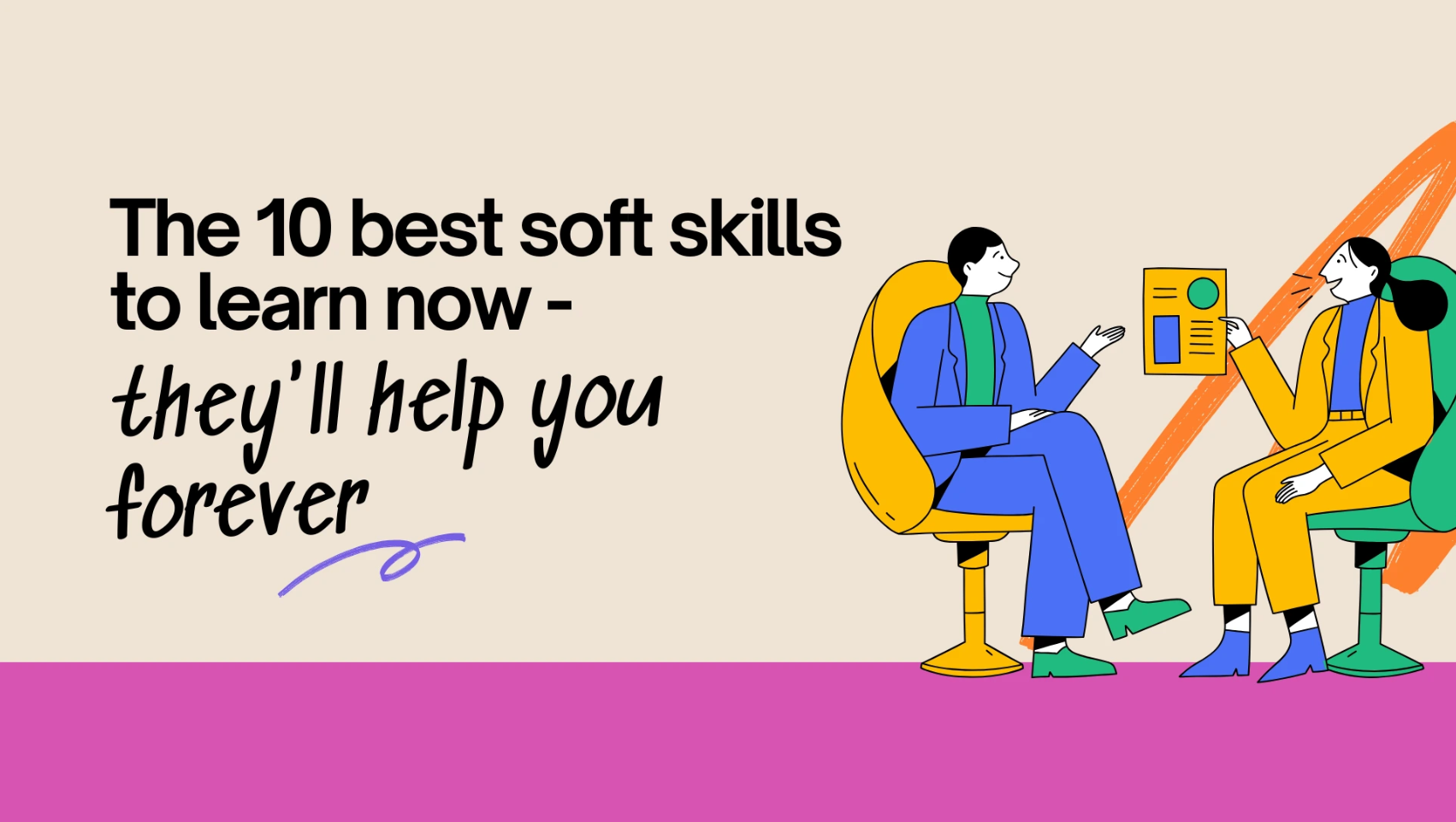 The 10 Best Soft Skills to Learn Now – They’ll Help You Forever