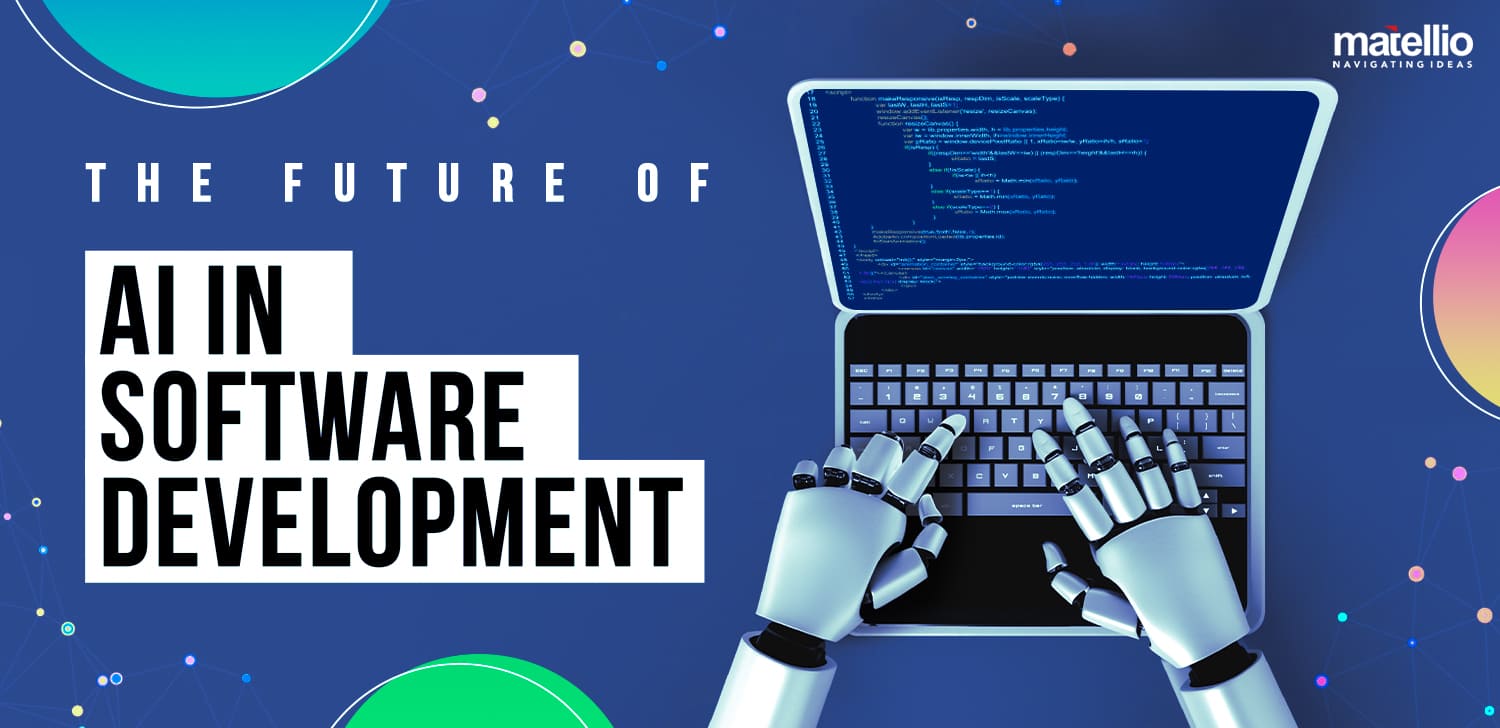 The Role of AI in Software Development: A Complete Redefinition
